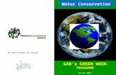 Water Conservation Dr Kalithasan Kailasam GAB’s GREEN WEEK PROGRAMME 21.04.2011.