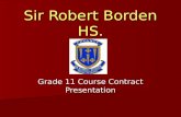 Sir Robert Borden HS. Grade 11 Course Contract Presentation.