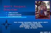 REDTT Project Overview ~ Education ~ Communication ~ Collaboration Rural Economic Development Through Tourism (REDTT) New Mexico State University Cooperative.