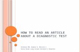 HOW TO READ AN ARTICLE ABOUT A DIAGNOSTIC TEST Chitkara MB, Boykan R, Messina C Stony Brook Long Island Children’s Hospital.