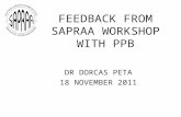 FEEDBACK FROM SAPRAA WORKSHOP WITH PPB DR DORCAS PETA 18 NOVEMBER 2011.