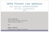 JEFF KUESTER Intellectual Property Attorney Taylor English Duma LLP And BRETT BARTEL Intellectual Property Attorney 2010 Patent Law Updates 6th Annual.