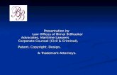Presentation by Law Offices of Bimal B.Bhaskar Advocates, Maritime Lawyers Corporate Counsel (Civil & Criminal), Patent, Copyright, Design, & Trademark.