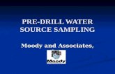 PRE-DRILL WATER SOURCE SAMPLING Moody and Associates, Inc.