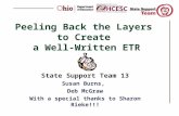 Peeling Back the Layers to Create a Well-Written ETR State Support Team 13 Susan Burns, Deb McGraw With a special thanks to Sharon Rieke!!!