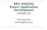 EEC-492/592 Kinect Application Development Lecture 10 Wenbing Zhao wenbing@ieee.org.