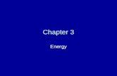 Chapter 3 Energy. Work Work (W) is concerned with the application of force (F) to an object and the distance (d) the object moves as a result of the force.