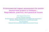 1 Environmental impact assessment for public investment project in Vietnam : Regulations, practice, and practical issues Ph.D. Nguyen Khac Kinh Former.