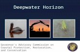 Governor's Advisory Commission on Coastal Protection, Restoration, and Conservation June 6, 2012 Deepwater Horizon.