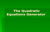 The Quadratic Equations Generator. The authors  Natalia Budinski Osnovna skola i gimnazija ”Petro Kuzmjak”, Ruski Krstur Osnovna skola i gimnazija ”Petro.