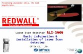 Laser Scan detector RLS-3060 Basic information & installation of Laser Scan detector Basic information & installation of Laser Scan detector OPTEX CO.,
