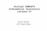 1 Virtual COMSATS Inferential Statistics Lecture-17 Ossam Chohan Assistant Professor CIIT Abbottabad.