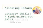 Assessing Information Literacy Skills: A Look at Project SAILS Joseph A. Salem, Jr. Kent State University ARL New Measures Initiatives CREPUQ February.