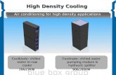 High Density Cooling Coolblade: chilled water in-row cooler 16&27kW 16&27kW Coolblade: chilled water in-row cooler 16&27kW 16&27kW Coolmate: chilled water.