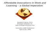 Affordable Innovations in Work and Learning – a Global Imperative Donald M. Norris, Ph.D. Strategic Initiatives Inc.  Innovation.