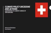 CLIMATE POLICY DECISIONS AND ACTIONS ADAPTATION TO CLIMATE CHANGE IN SWITZERLAND Mohammad Shahidehnia Paula Maatela.