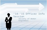’14-’15 Officer Info Session Society of Women Engineers.