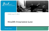 June 2012 Health Insurance Law EMBA June 9, 2012.