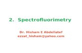 2. Spectrofluorimetry Dr. Hisham E Abdellatef ezzat_hisham@yahoo.com.