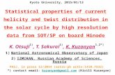 Statistical properties of current helicity and twist distribution in the solar cycle by high resolution data from SOT/SP on board Hinode K. Otsuji 1),