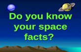 Do you know your space facts?. Is the sun a star? Yes.