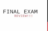 FINAL EXAM REVIEW!!!. FINAL EXAM FACTS Monday, January 26 th – Odd Tuesday, January 27 th – Even 60 minutes – Final Exam schedule 100 multiple choice.