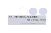 CONSENTING CHILDREN for Clinical Trials Helen.hill@rlc.nhs.ukHelen.hill@rlc.nhs.uk CHIP Trial 10 th December 2007.