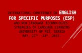 INTERNATIONAL CONFERENCE ON ENGLISH FOR SPECIFIC PURPOSES (ESP) AND NEW LANGUAGE TECHNOLOGIES: SYNERGIES OF LANGUAGE LEARNING UNIVERSITY OF NIŠ, SERBIA.
