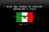 Kagan, Ch. 27 RISE AND SPREAD OF FASCISM: MUSSOLINI’S ITALY.