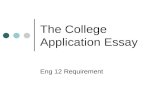 The College Application Essay Eng 12 Requirement.