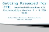 Wexford-Missaukee Career Technical Center Cadillac, Michigan.