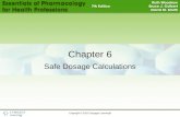 Copyright © 2015 Cengage Learning® 1 Chapter 6 Safe Dosage Calculations.