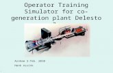 1 Operator Training Simulator for co-generation plant Delesto 2 Arnhem 3-feb. 2010 Henk Assink.