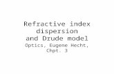 Refractive index dispersion and Drude model Optics, Eugene Hecht, Chpt. 3.