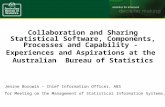 Collaboration and Sharing Statistical Software, Components, Processes and Capability - Experiences and Aspirations at the Australian Bureau of Statistics.