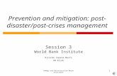 Damage and Reconstruction Needs Assessment 1 11 Prevention and mitigation: post- disaster/post-crises management Session 3 World Bank Institute Ricardo.
