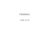 Hobbes 1588-1679. - Hobbes believed that the individual should be seperate from the state and the monarchy and should be equal with each other. - Men.