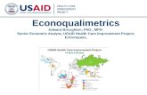 1 Econoqualimetrics Edward Broughton, PhD., MPH Senior Economic Analyst, USAID Health Care Improvement Project, EnCompass,