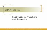© 2009 McGraw-Hill Higher Education. All rights reserved. CHAPTER 13 Motivation, Teaching, and Learning Fakultas Psikologi Universitas Tarumanagara ()