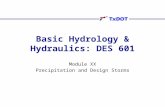 Basic Hydrology & Hydraulics: DES 601 Module XX Precipitation and Design Storms.
