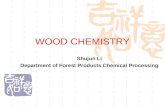 WOOD CHEMISTRY Shujun Li Department of Forest Products Chemical Processing.