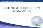 ECONOMIC CENSUS IN MONGOLIA THE SECOND INTERNATIONAL WORKSHOP ON ECONOMIC CENSUS SEOUL, REPUBLIC OF KOREA, 6-9 JULY, 2009.