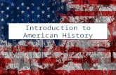 Introduction to American History. History Terminology Historiography – the study of how history is written and researched Political history – history.