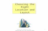 Copyright 2008 Prentice Hall Publishing Company Choosing the Right Location and Layout Chapter 14: Location & Layout1.