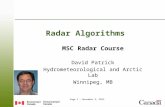 Page 1 – September 4, 2015 Radar Algorithms MSC Radar Course David Patrick Hydrometeorological and Arctic Lab Winnipeg, MB.