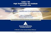 Copyright 2005 Alvarez & Marsal Tax Advisory Services, LLC. All rights reserved. SJSU / TEI High Technology Tax Institute November 6, 2006 Section 409A.