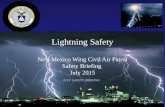 Joseph R. Perea, MD, LtCol, CAP NM Wing Director of Safety JULY SAFETY BRIEFING Lightning Safety New Mexico Wing Civil Air Patrol Safety Briefing July.