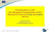 DG RTD K.4 – Research Fund for Coal & Steel (RFCS) 1 Introduction to the the Research Programme of the Research Fund for Coal and Steel (RFCS) Michel.
