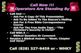 Call Now !!! Operators Are Standing By Call And --- –Ask For A Copy Of This Presentation –Ask To Be Added To The Beacon’s Mailing –Ask For A Free Bible.