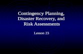Contingency Planning, Disaster Recovery, and Risk Assessments Lesson 23.